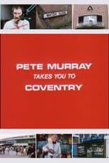 Poster for Pete Murray Takes You to Coventry