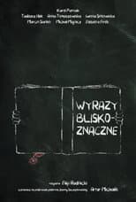 Poster for Wyrazy bliskoznaczne