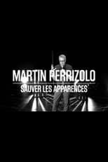 Poster for Martin Perizzolo: Sauver les apparences
