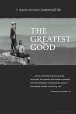 Poster for The Greatest Good: A Forest Service Centennial Film