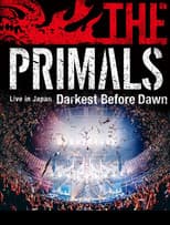 Poster for THE PRIMALS Live in Japan - Darkest Before Dawn