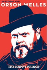Poster for An Evening with Orson Welles: The Happy Prince