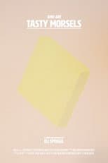 Poster for Tasty Morsels