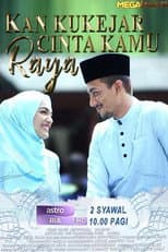 Poster for Kan Ku Kejar Cinta Kamu Raya