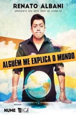 Poster for Renato Albani - Alguém Me Explica O Mundo