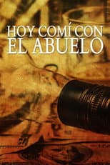 Poster for Hoy comí con el abuelo