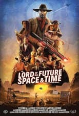 Poster for The Lord of All Future Space & Time