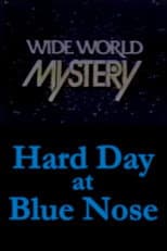 Poster for Hard Day at Blue Nose