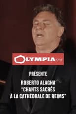 Poster for Roberto Alagna : chants sacrés à la cathédrale de Reims