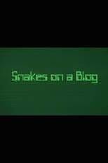 Poster for Snakes on a Blog