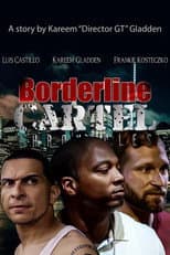 Poster for Borderline Cartel Chronicles