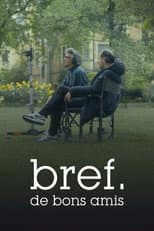 Poster for Bref. Good Friends