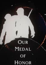 Poster for Our Medal of Honor