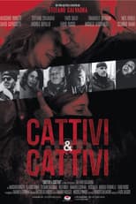 Poster for Cattivi & cattivi