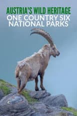 Poster for Austria's Wild Heritage - One Country Six National Parks