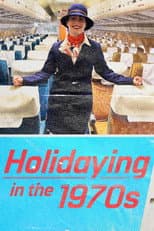 Poster for Holidaying in the 70s: Wish You Were Here