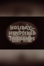Poster for Holiday for Henpecked Husbands