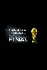 Poster for I Scored A Goal In The FIFA World Cup FInal