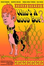Poster for Who's a Good Boy?