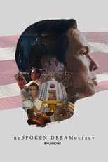 Poster for unSpoken DREAMocracy