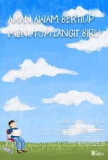 Poster for Awan Awam Bertiup Menutupi Langit Biru