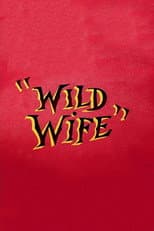 Poster for Wild Wife