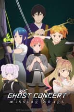 Poster for GHOST CONCERT : missing Songs