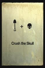 Poster for Crush the Skull