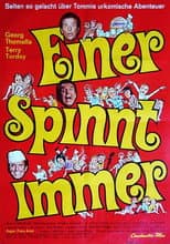 Poster for Einer spinnt immer