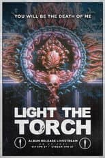 Poster for Light The Torch - You Will Be the Death of Me Album Release Livestream