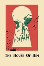 Poster for The House of Him