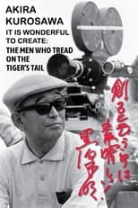 Poster for Akira Kurosawa: It Is Wonderful to Create: ‘The Men Who Tread on the Tiger's Tail’