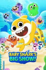 Poster for Baby Shark's Big Show!