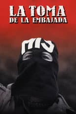Poster for La toma de la embajada