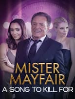 Poster for Mister Mayfair: A Song to Kill For