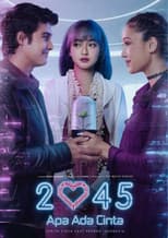 Poster for 2045 Apa Ada Cinta