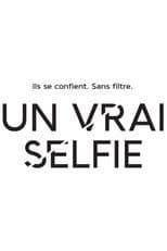 Poster for Un vrai selfie