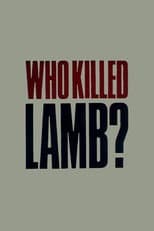 Poster for Who Killed Lamb?