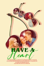 Poster for Have A Heart
