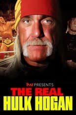 Poster for TMZ Presents: The Real Hulk Hogan