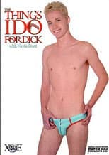 Poster for The Things I Do for Dick