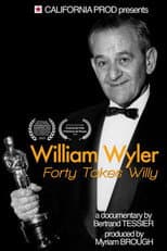 Poster for William Wyler: Forty Takes Willy