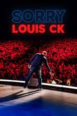 Poster for Louis C.K.: Sorry