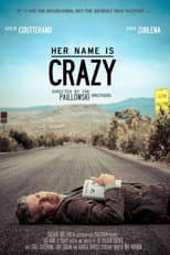 Poster for Her Name Is Crazy