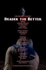 Poster for Deader the Better