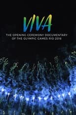 Poster for VIVA - The opening Ceremony Documentary of Rio 2016