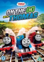 Poster for Thomas & Friends: On the Go with Thomas