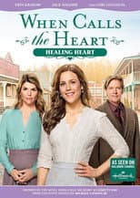 Poster for When Calls the Heart: Healing Heart