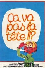 Poster for Ça va pas la tête
