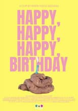 Poster for Happy, Happy, Happy Birthday